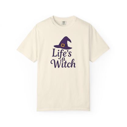 Life’s a Witch Tee – Wicked Witchy Shirt - Enchanted Sky