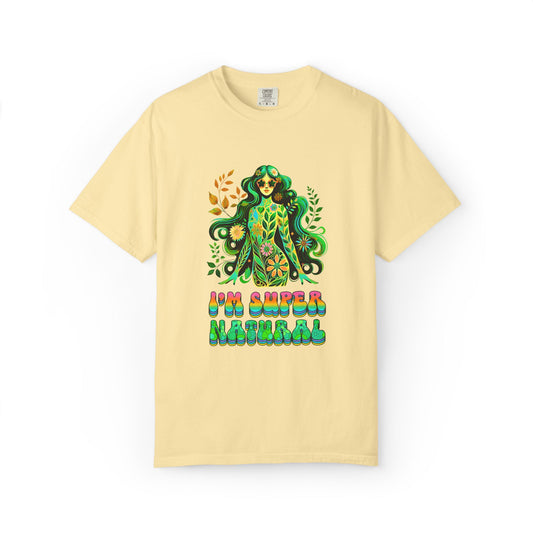 I’m Super Natural Colorful Retro Tee – Groovy Flower Power Goddess Shirt