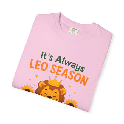 It’s Always Leo Season – Funny Sunflower Lion Tee