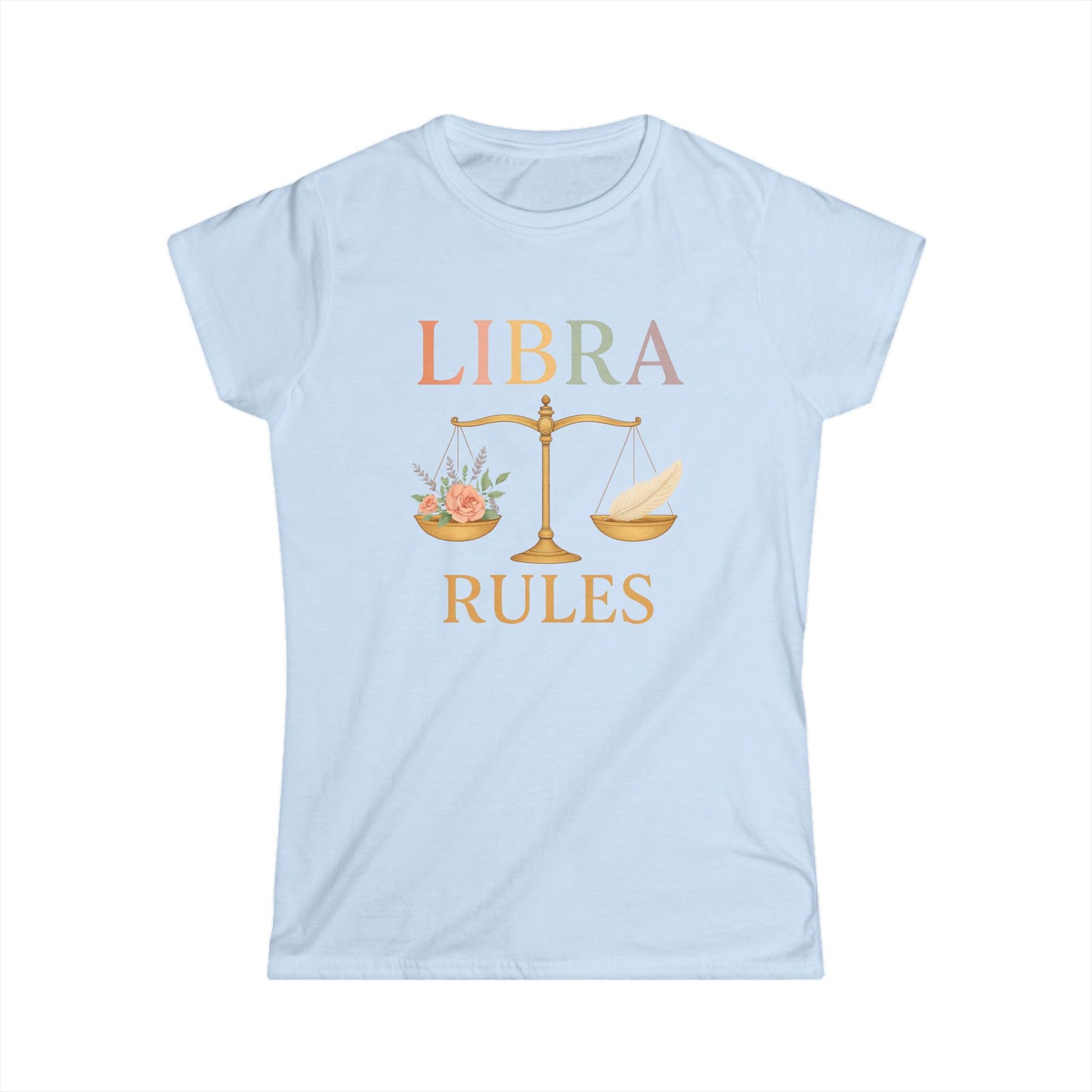 Libra Rules Women’s Softstyle Tee – Empowering Zodiac Celestial Shirt