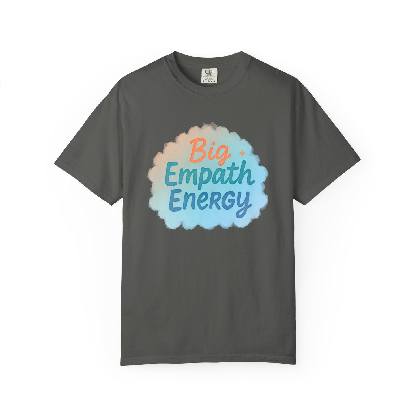 Big Empath Energy – Colorful Affirmation Tee