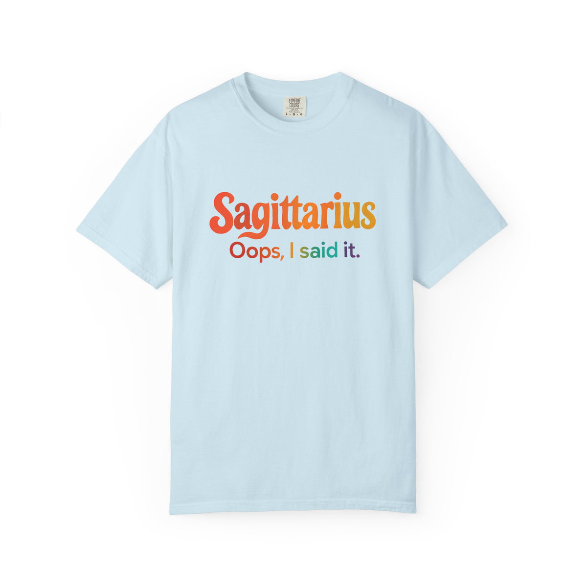 Sagittarius Oops, I Said It – Funny Fire Sign Tee - Enchanted Sky