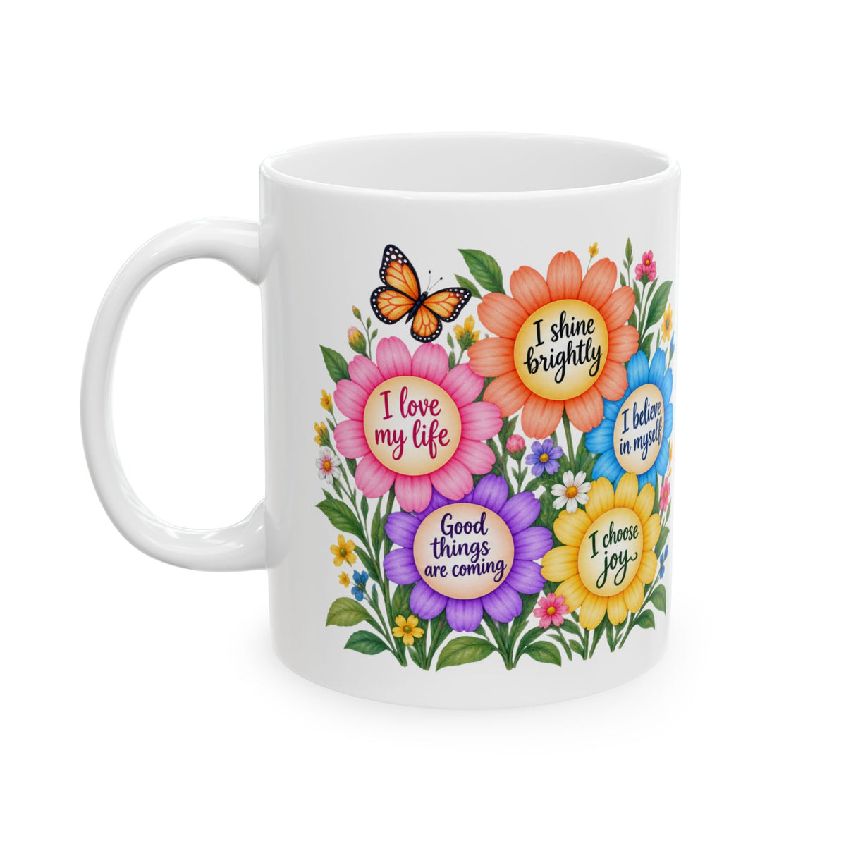 Inspirational Flower Self Care Affirmation Mug 11oz and 15oz