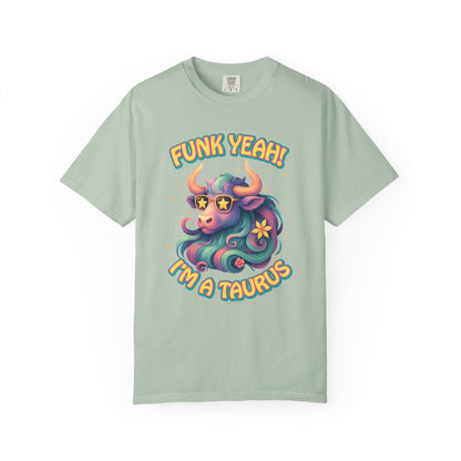 Funk Yeah I’m a Taurus T-Shirt | Cool Retro Taurus Graphic Tee | Comfort Colors 1717 | Astrology Shirt for Earth Signs
