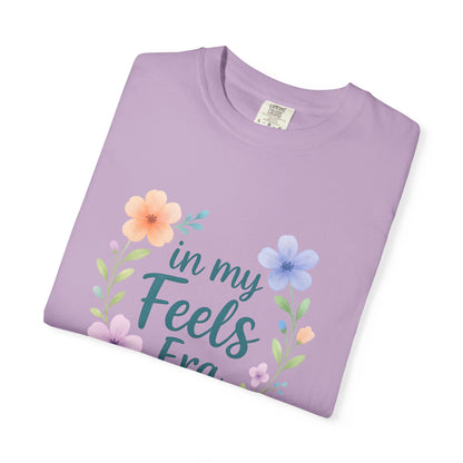 In My Feels Era – Empath Affirmation Tee