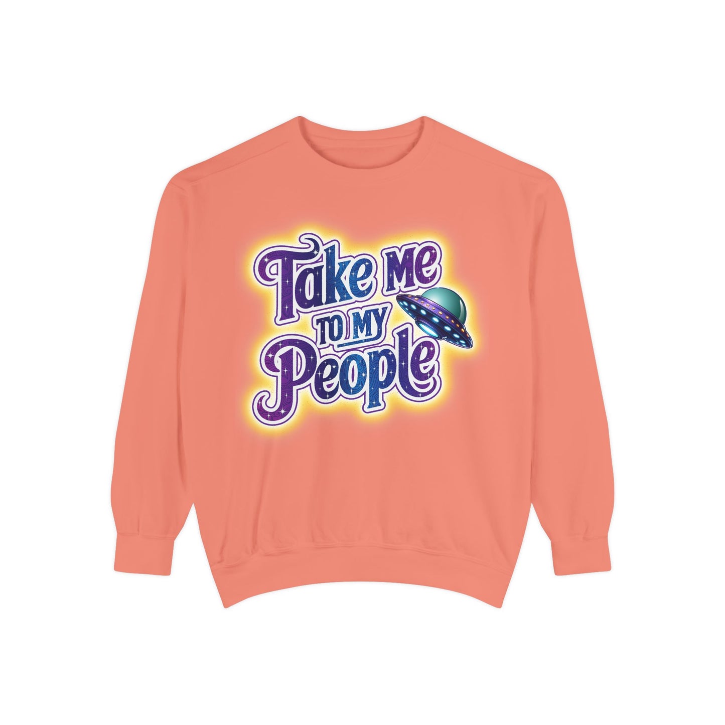 Take Me To My People  – Retro Funny UFO Alien Sweatshirt | Comfort Colors Unisex Pullover
