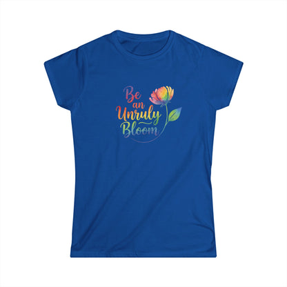 Be an Unruly Bloom Shirt, Wildflower Empowerment Tee, Floral Graphic Tee Women, Inspirational Gift for Her, Rainbow Watercolor Flower Shirt