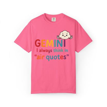 Gemini I Always Think in Air Quotes Tee – Colorful Zodiac Humor Shirt