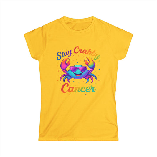 Stay Crabby Cancer Women’s Fitted Tee – Empowering Rainbow Zodiac Shirt