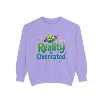Reality Is Overrated Sweatshirt – Cosmic Alien Pullover