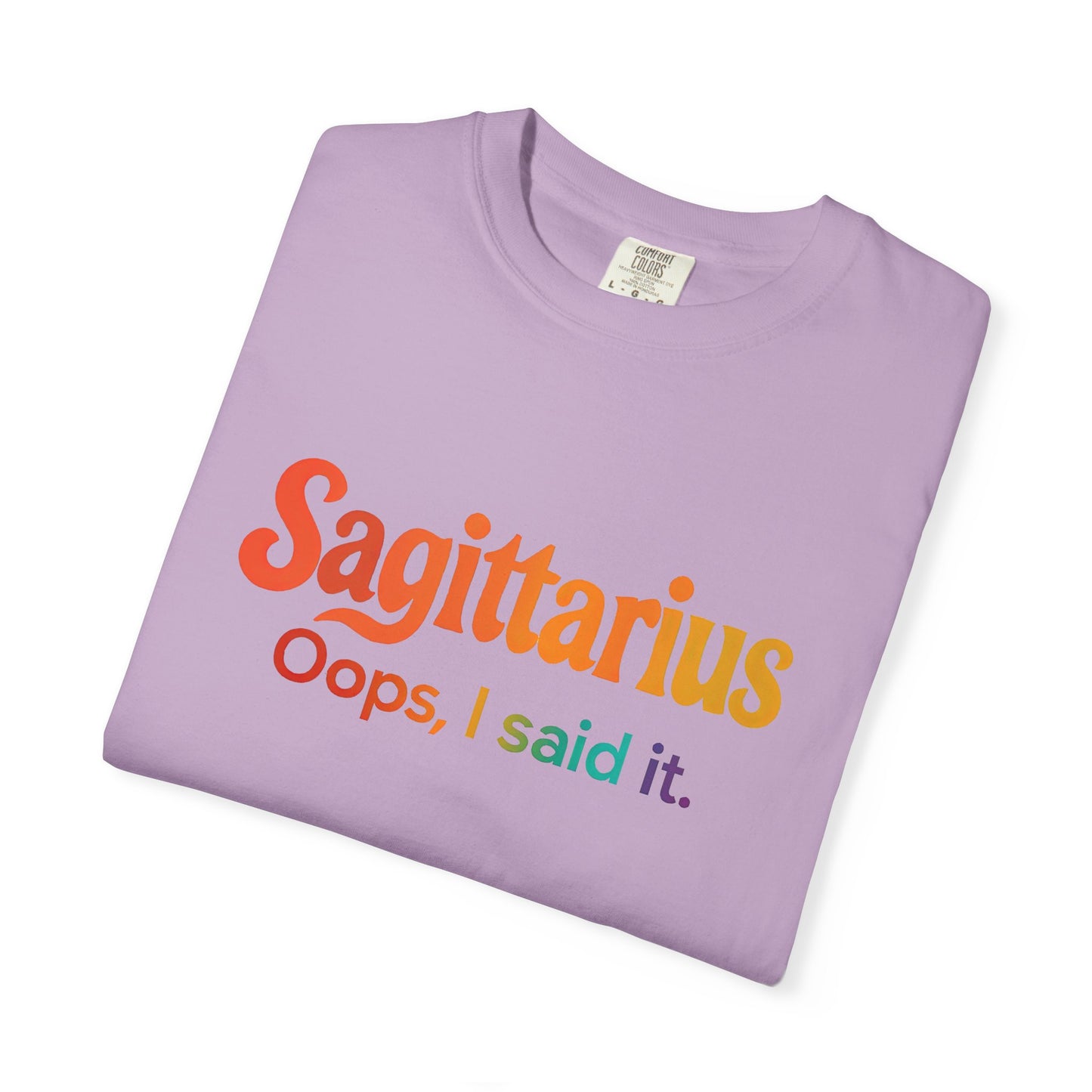 Sagittarius Oops, I Said It – Funny Fire Sign Tee
