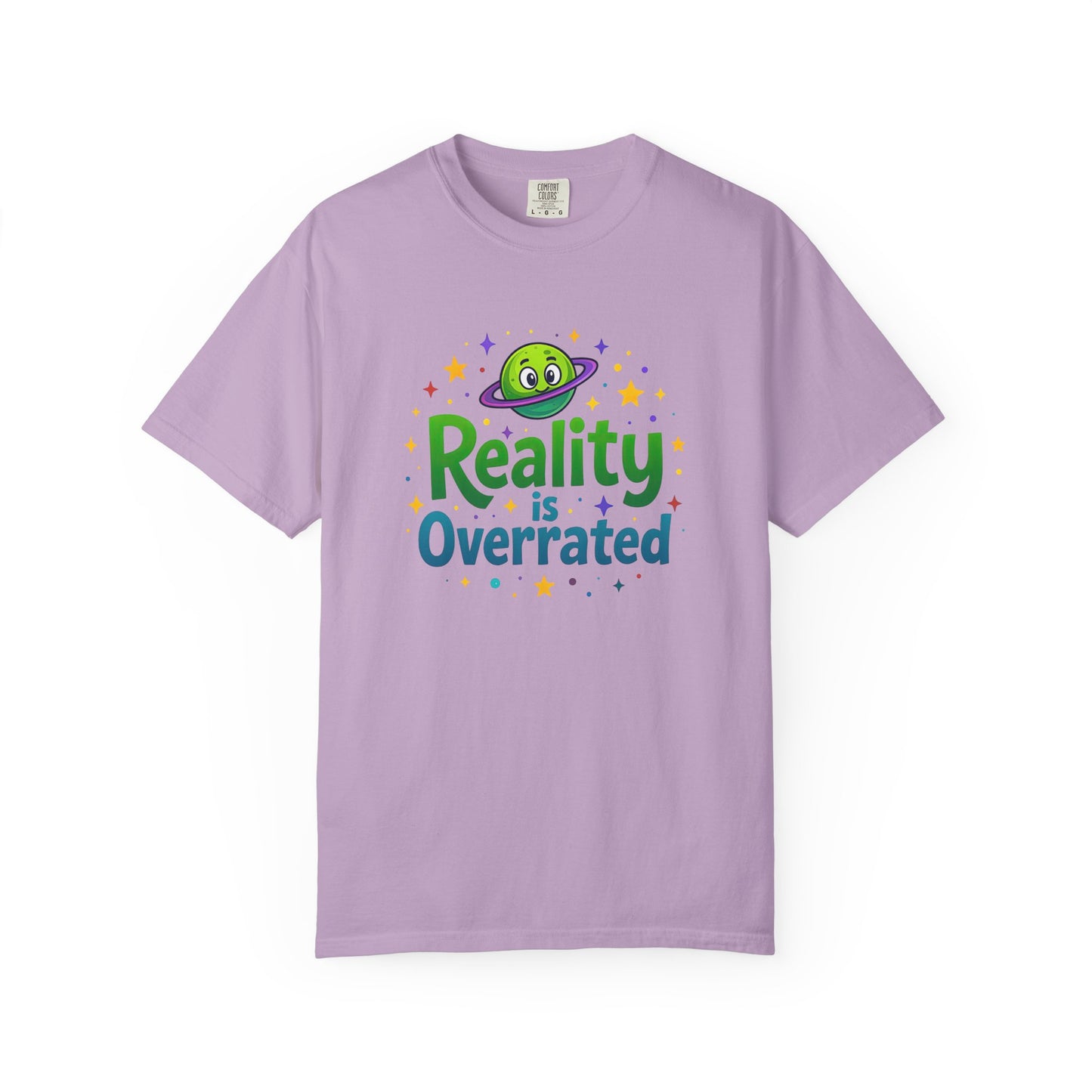 Reality Is Overrated  - Funny Alien Graphic Tee