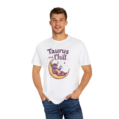 Taurus and Chill – Funny Zodiac Lounge Tee