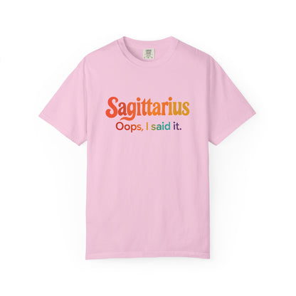 Sagittarius Oops, I Said It – Funny Fire Sign Tee