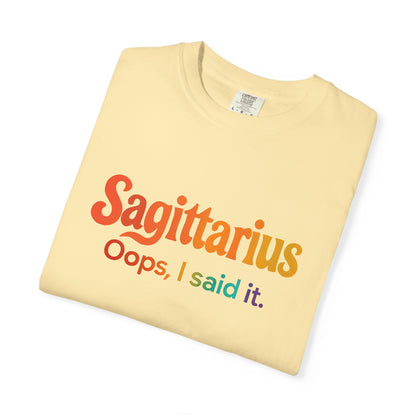 Sagittarius Oops, I Said It – Funny Fire Sign Tee