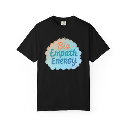 Big Empath Energy – Colorful Affirmation Tee