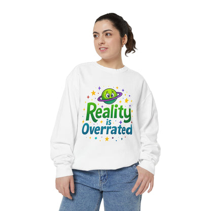 Reality Is Overrated Sweatshirt – Cosmic Alien Pullover