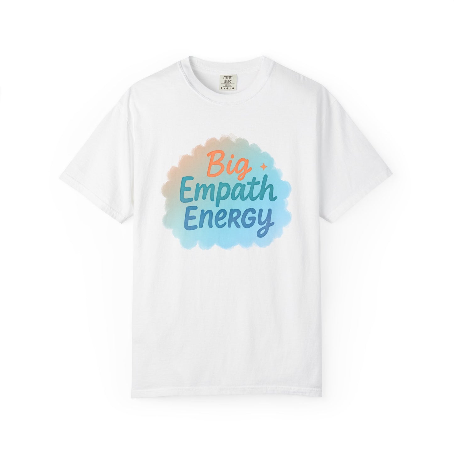 Big Empath Energy – Colorful Affirmation Tee
