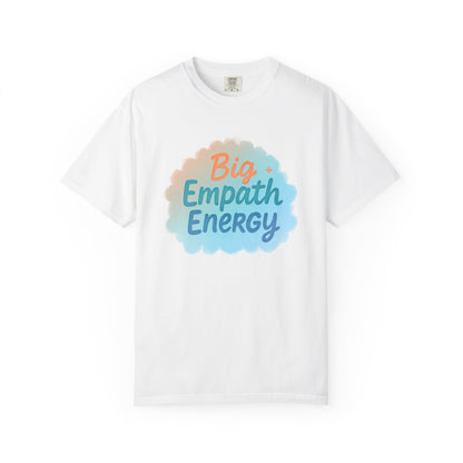 Big Empath Energy – Colorful Affirmation Tee