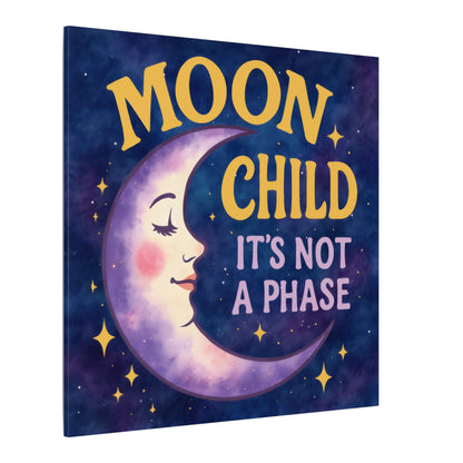 Moon Child Wall Art – “It’s Not a Phase” Celestial Canvas Print
