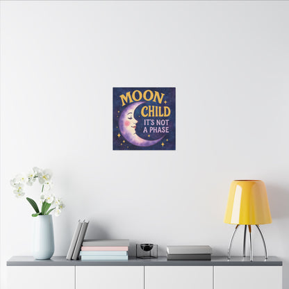 Moon Child Wall Art – “It’s Not a Phase” Celestial Canvas Print
