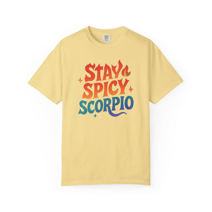 Stay Spicy Scorpio Tee – Colorful Zodiac Shirt