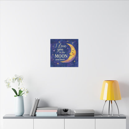 I Love You to the Moon and Back - Celestial Night Sky | Canvas Wall Art