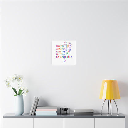 May You Always Have the Freedom to Be Yourself – Rainbow Affirmation Canvas Wall Art