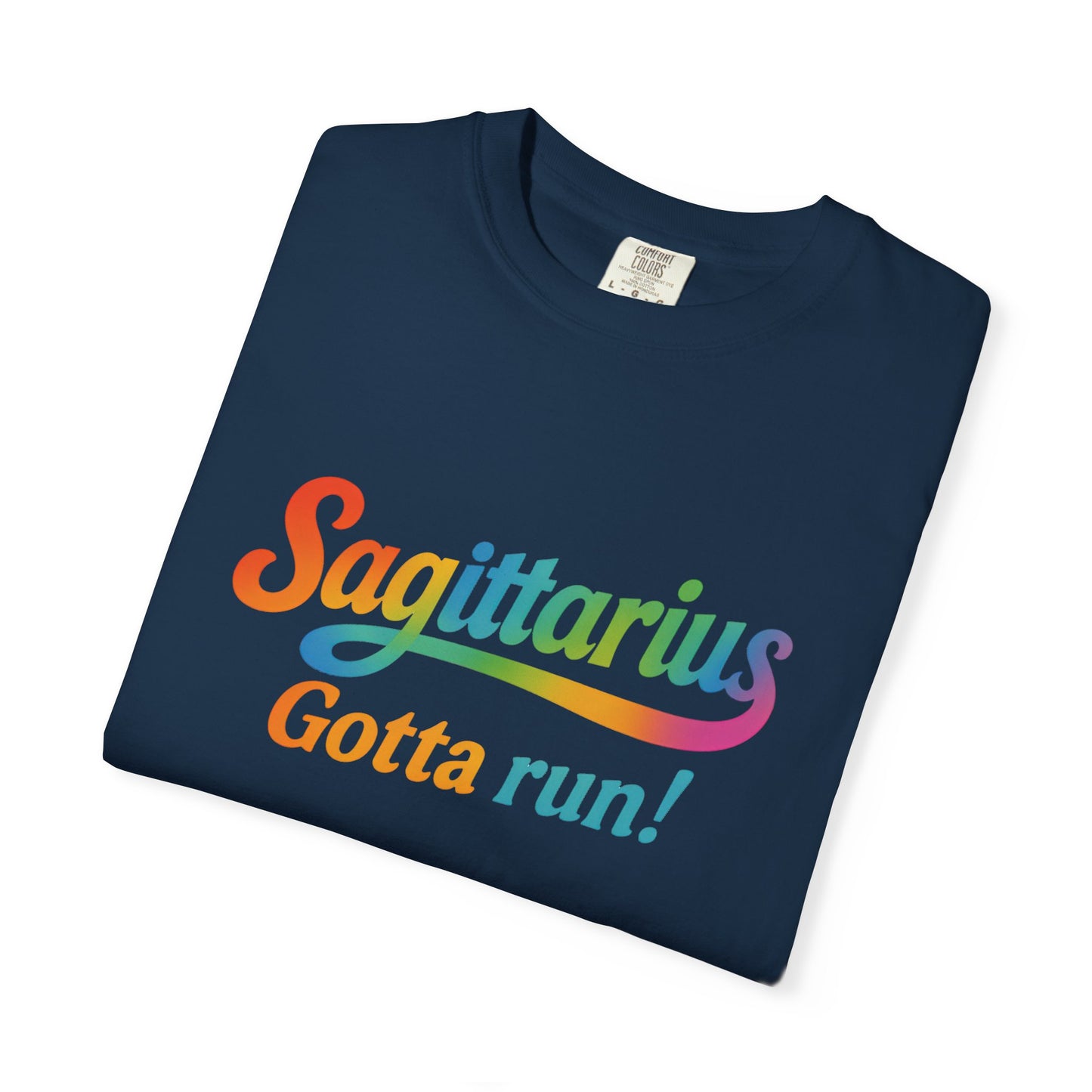 Sagittarius Gotta Run – Colorful Tee Zodiac Shirt