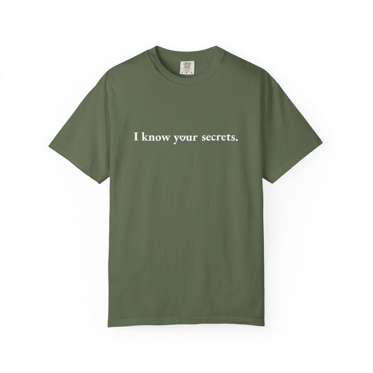 I Know Your Secrets -  Psychic Humor T-shirt