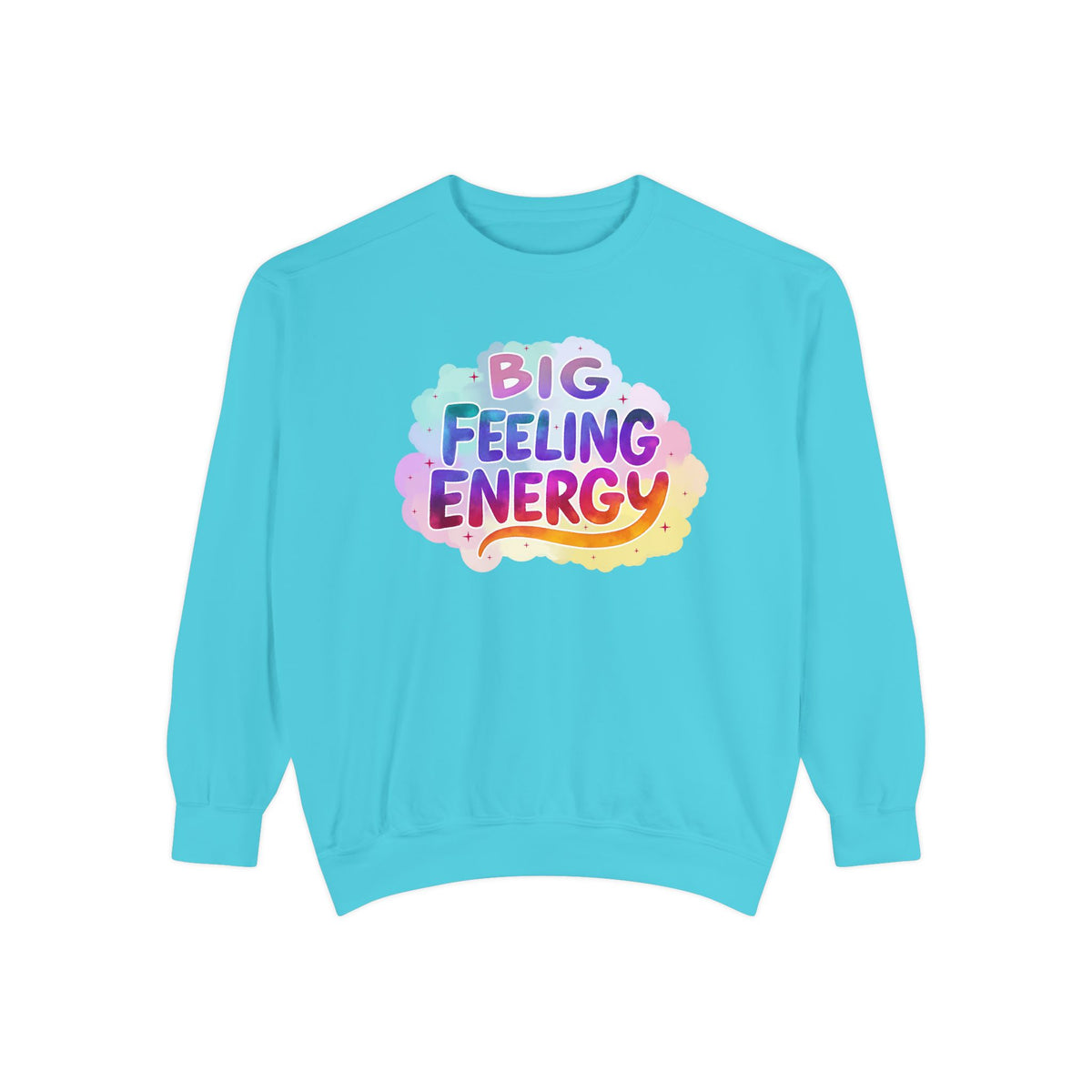 Big Feeling Energy Unisex Crewneck – Self-Love Empowering Comfort Colors Midweight Sweatshirt - Enchanted Sky