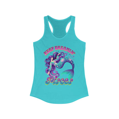Keep Dreamin' Pisces, Mermaid Dream Tank (Women's Racerback)