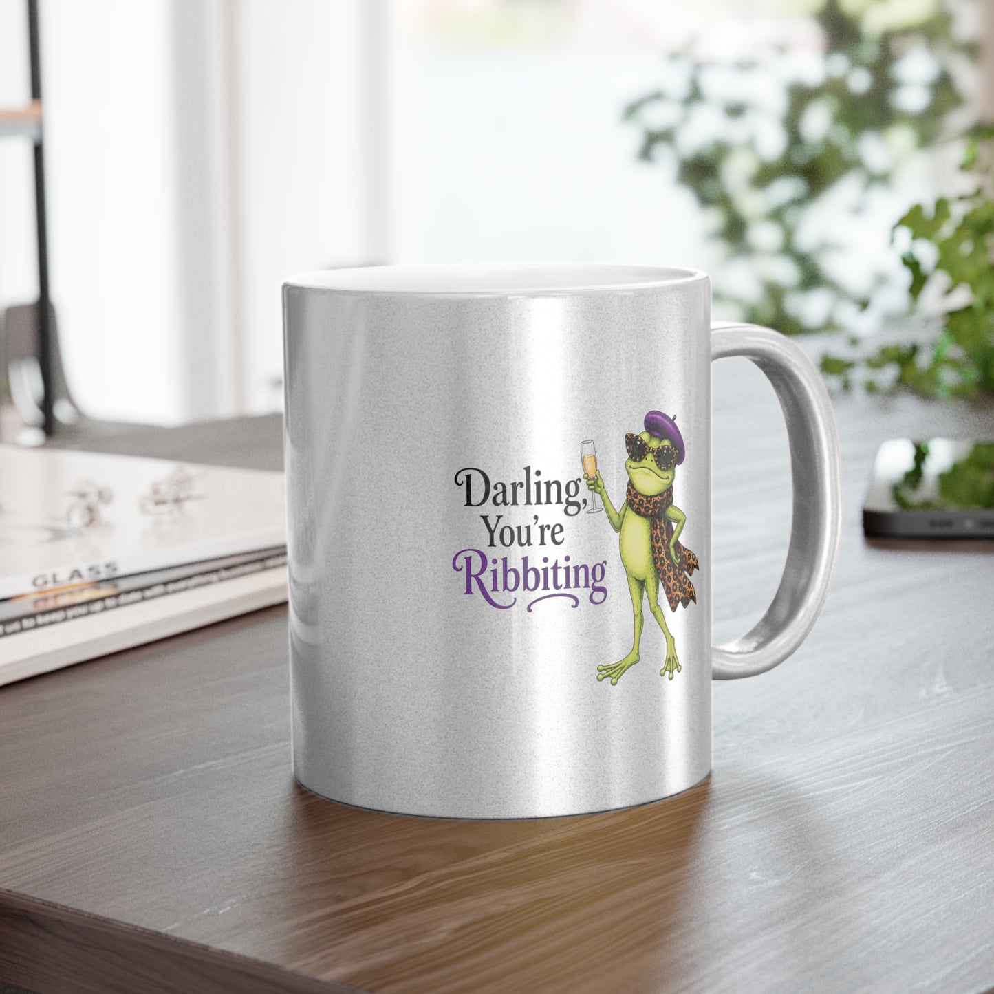 Darling, You're Ribbiting Silver or Gold Metallic Mug | Funny Fashion Frog Coffee Mug | Glam Gift for Women