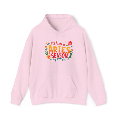 It’s Always Aries Season Hoodie | Bold Zodiac Sweatshirt for Fire Signs | Astrology Gift for Aries Queens | Cozy Horoscope Apparel | Fiery Star Sign Pullover
