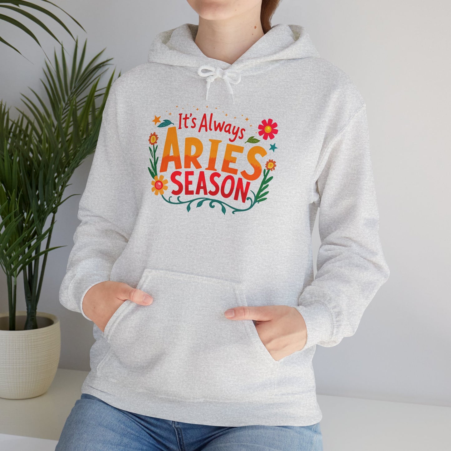 It’s Always Aries Season Hoodie | Bold Zodiac Sweatshirt for Fire Signs | Astrology Gift for Aries Queens | Cozy Horoscope Apparel | Fiery Star Sign Pullover
