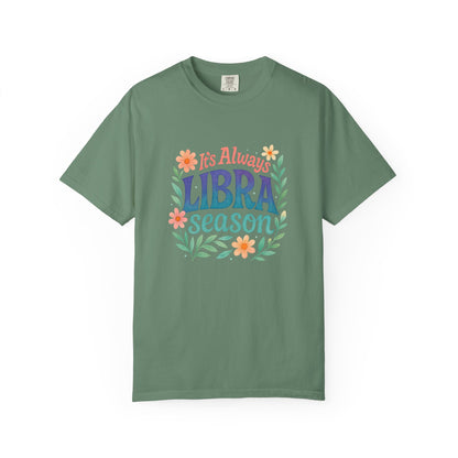 It's Always Libra Season – Floral Rainbow Zodiac Tee