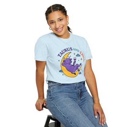 Taurus and Chill – Colorful Funny Zodiac Tee