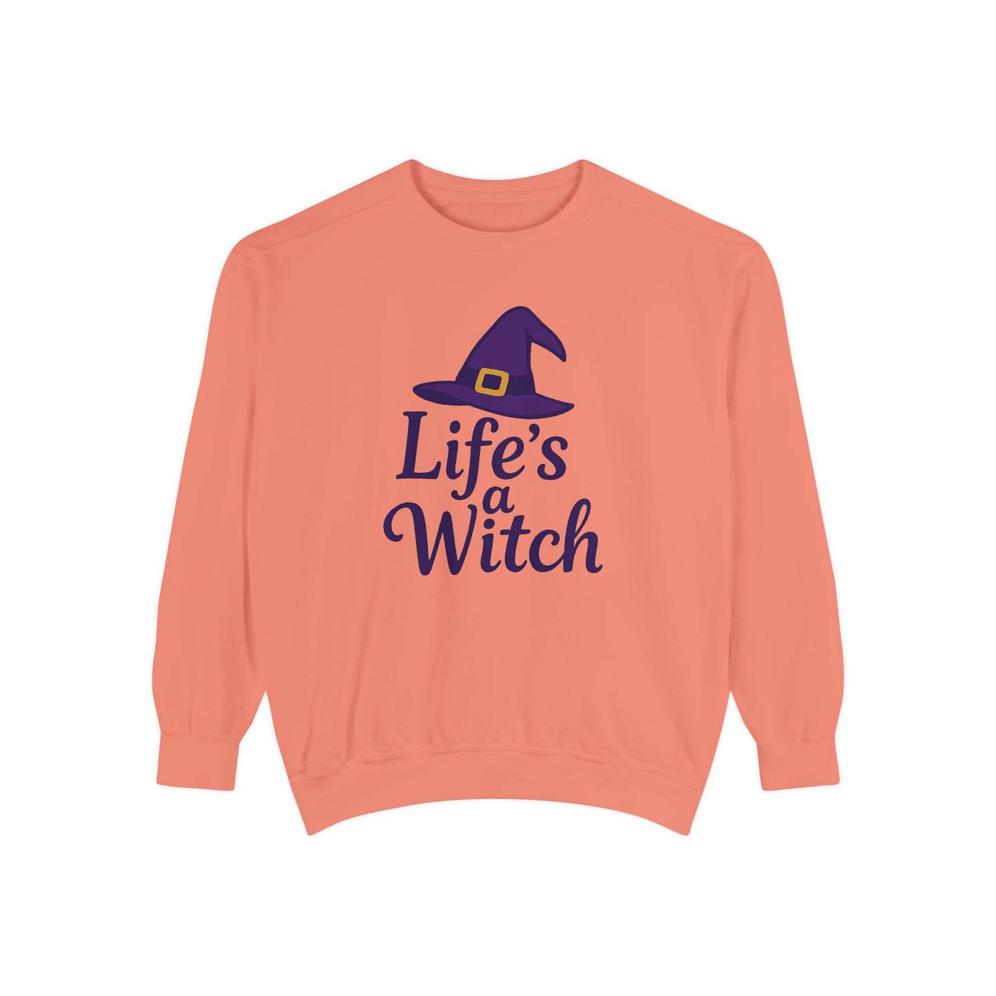 Life’s a Witch Sweatshirt – Funny Witch Hat Pullover
