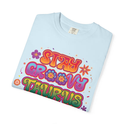 Stay Groovy Taurus  -  Vintage Retro Groovy Astrology Tee