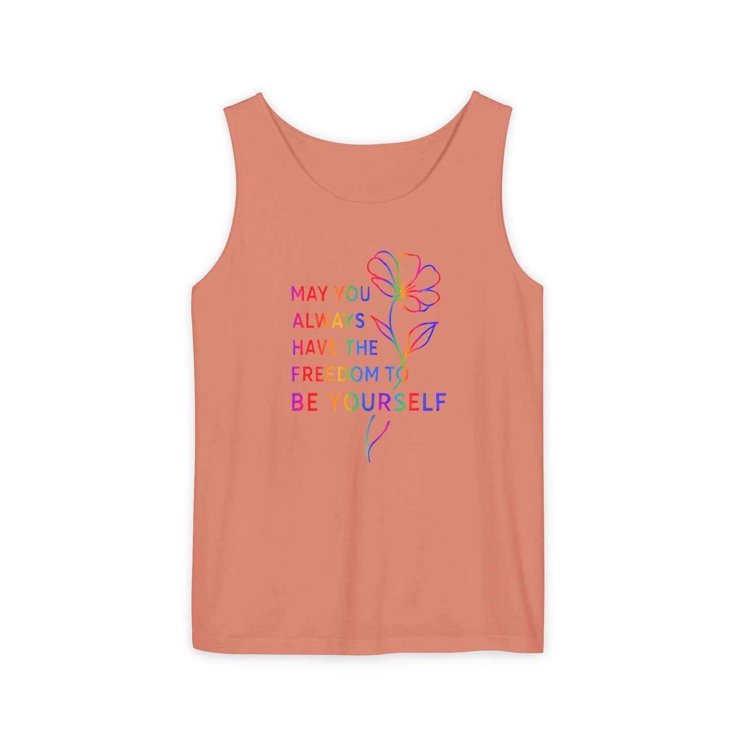 Be Yourself Affirmation Tank Top, May You Always Have the Freedom to Be Yourself Shirt, Self Love Graphic Tank, Inspirational Gift for Her, Rainbow Flower Tank