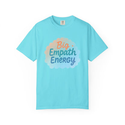 Big Empath Energy – Colorful Affirmation Tee