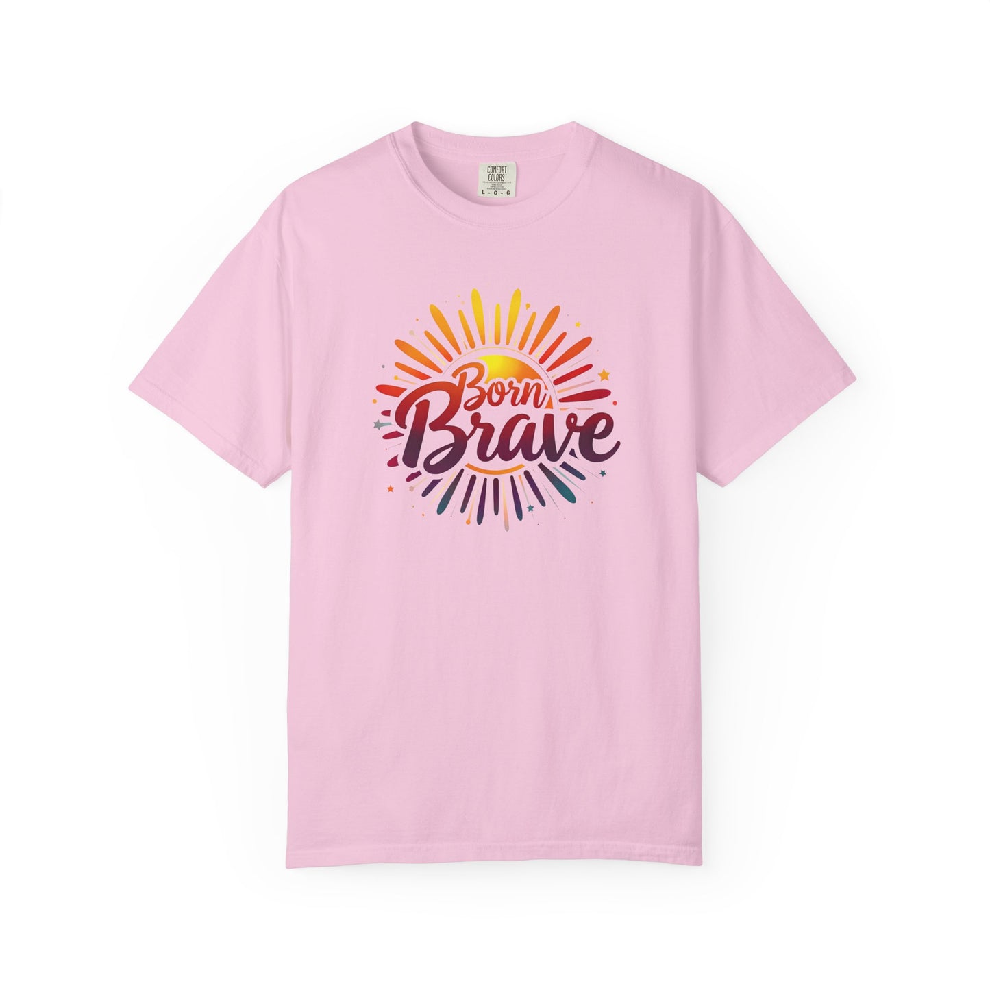 Born Brave Empowering Affirmation - Unisex T-shirt