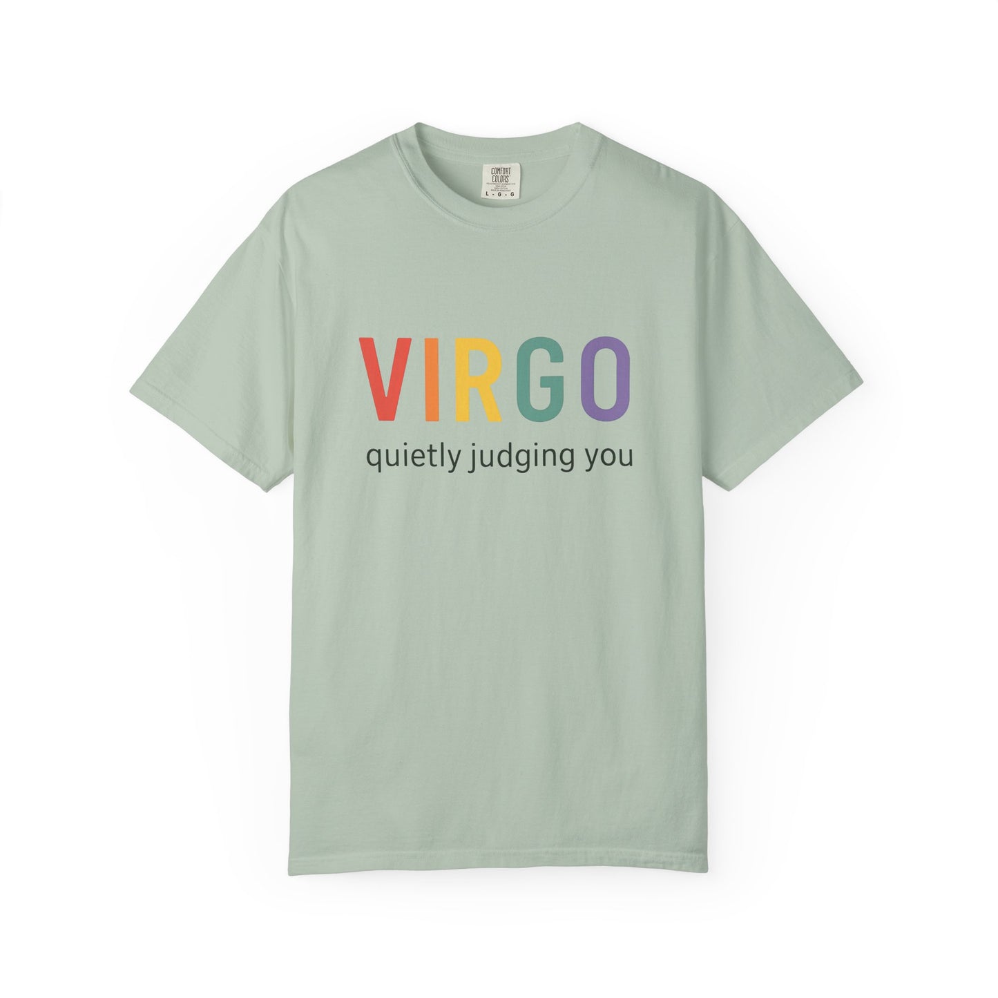 VIRGO quietly judging you – Rainbow Zodiac Tee