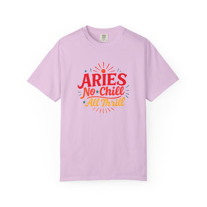 Aries No Chill All Thrill Tee – Sassy Zodiac Humor Shirt - Enchanted Sky