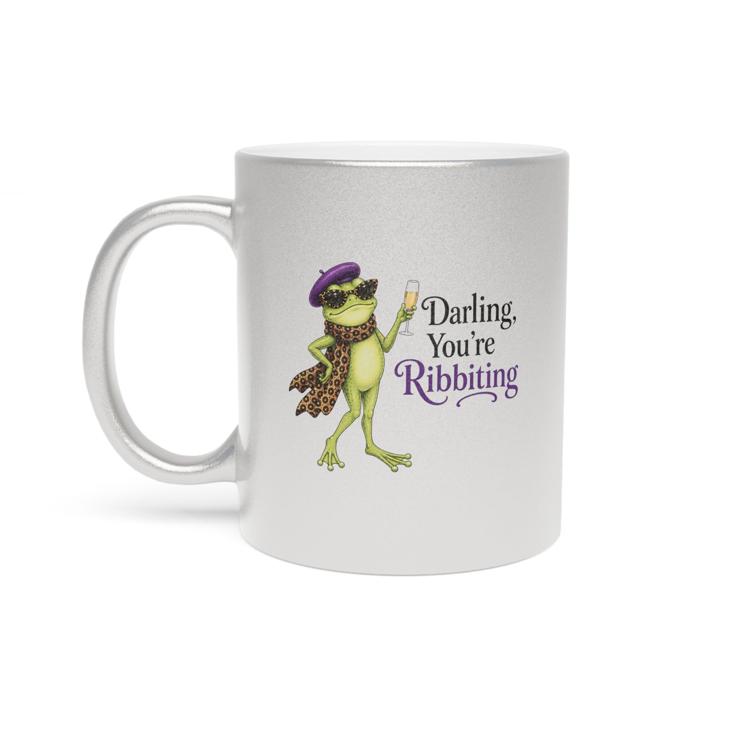 Darling, You're Ribbiting Silver or Gold Metallic Mug | Funny Fashion Frog Coffee Mug | Glam Gift for Women