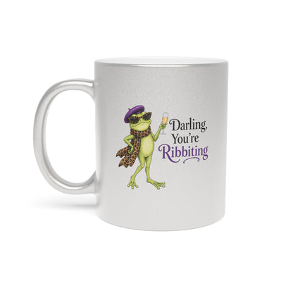 Darling, You're Ribbiting Silver or Gold Metallic Mug | Funny Fashion Frog Coffee Mug | Glam Gift for Women