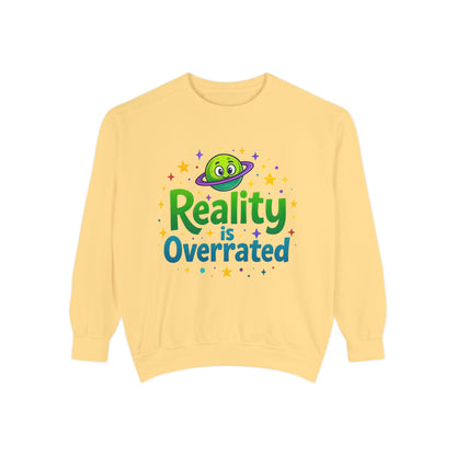 Reality Is Overrated Sweatshirt – Cosmic Alien Pullover