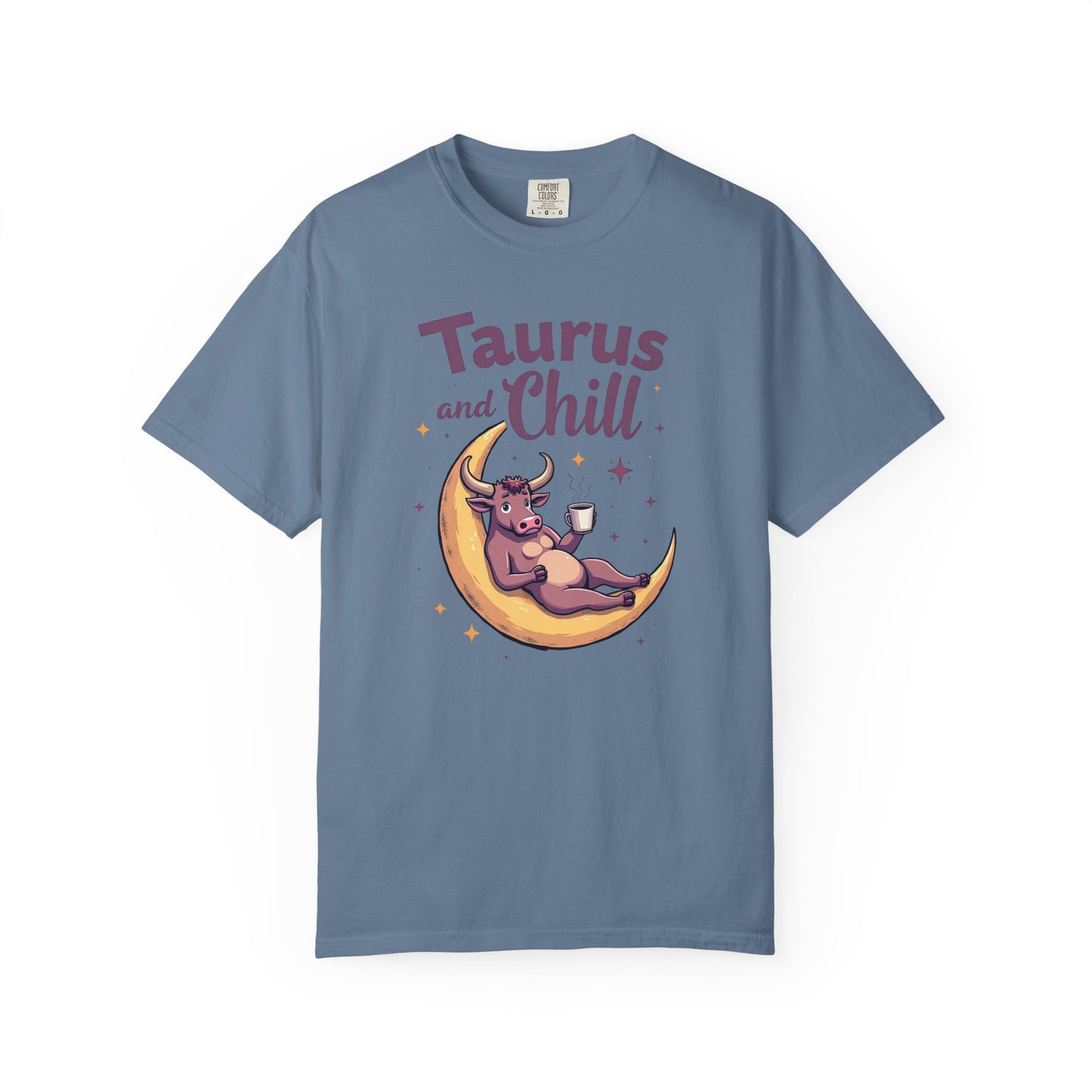 Taurus and Chill – Funny Zodiac Lounge Tee