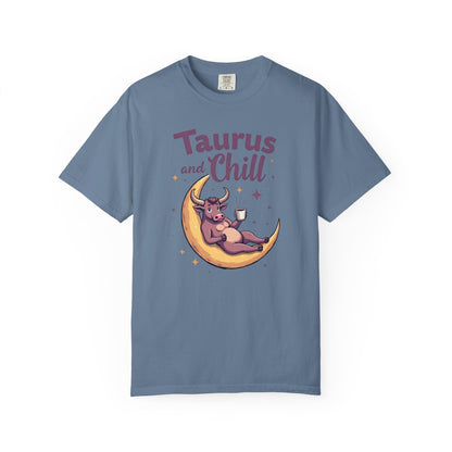 Taurus and Chill – Funny Zodiac Lounge Tee
