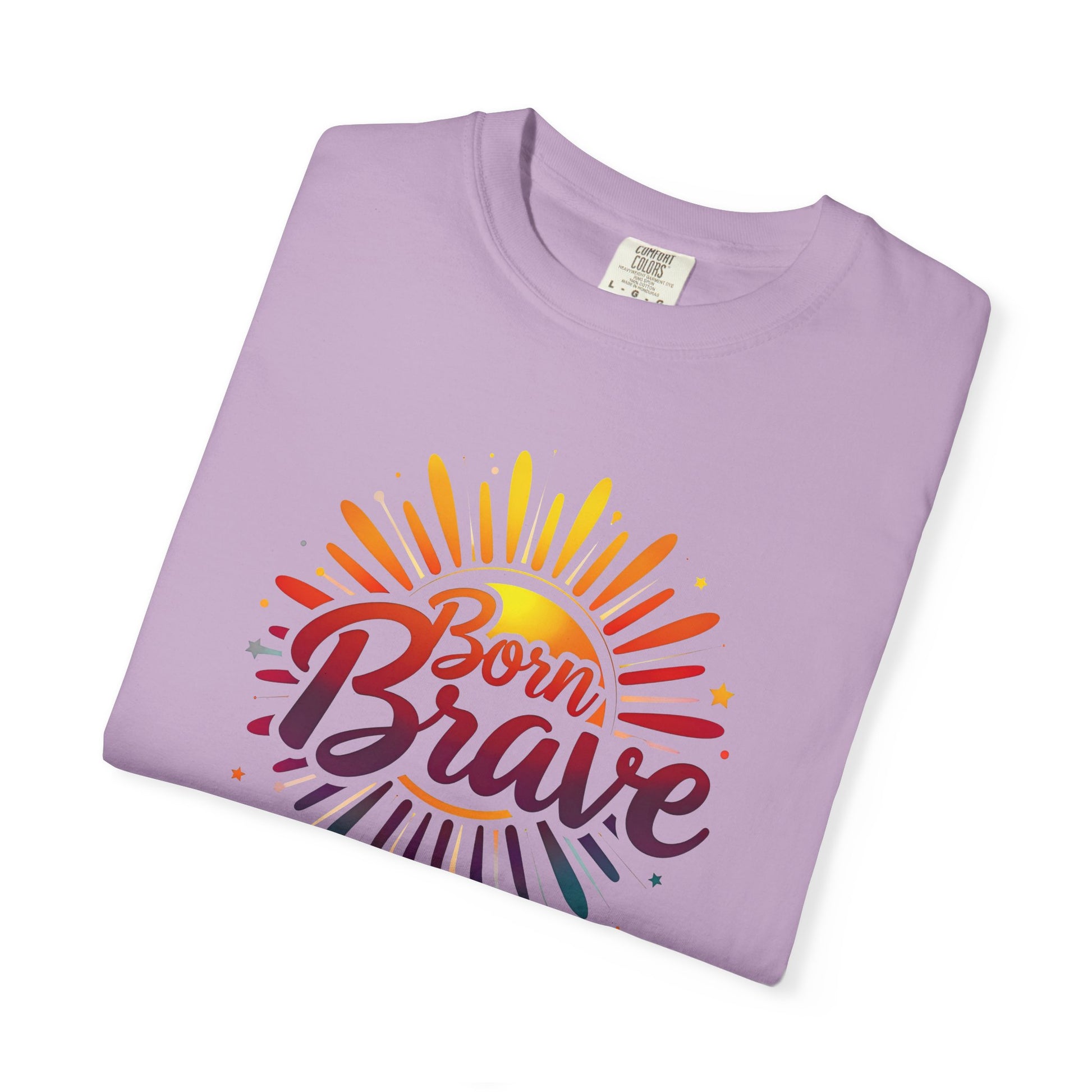 Born Brave Empowering Affirmation - Unisex T-shirt